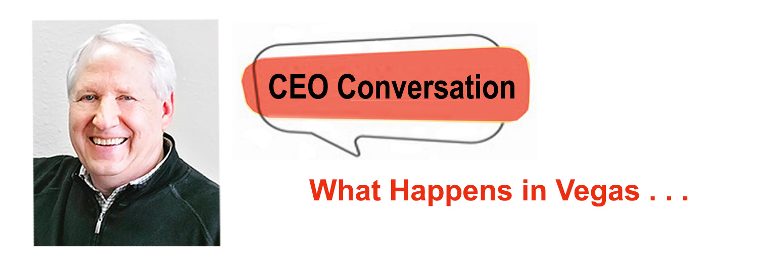 CEO Conversation: What happens in Las Vegas…